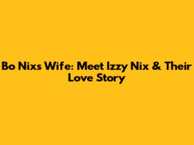 Bo Nix's Wife: Meet Izzy Nix & Their Love Story