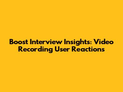 Boost Interview Insights: Video Recording User Reactions