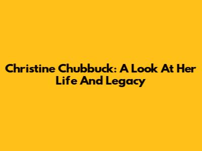 Christine Chubbuck: A Look At Her Life And Legacy