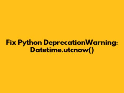Fix Python DeprecationWarning: Datetime.utcnow()
