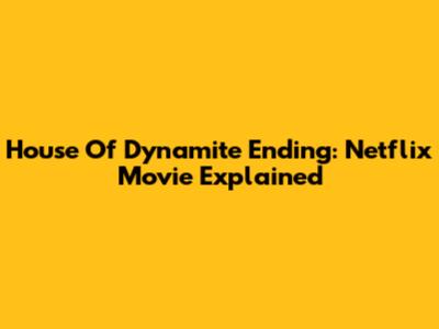 House Of Dynamite Ending: Netflix Movie Explained