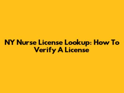 NY Nurse License Lookup: How To Verify A License