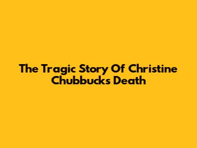 The Tragic Story Of Christine Chubbuck's Death