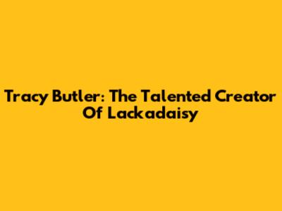 Tracy Butler: The Talented Creator Of Lackadaisy